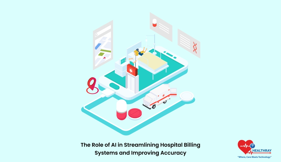 The Role Of Ai In Streamlining Hospital Billing Systems And Improving Accuracy - Healthray