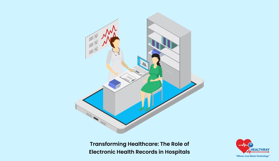 Transforming Healthcare The Role Of Electronic Health Records In Hospitals - Healthray