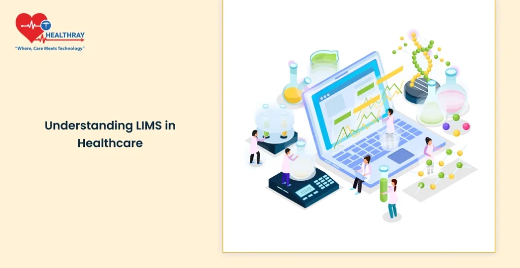 Understanding Lims In Healthcare - Healthray