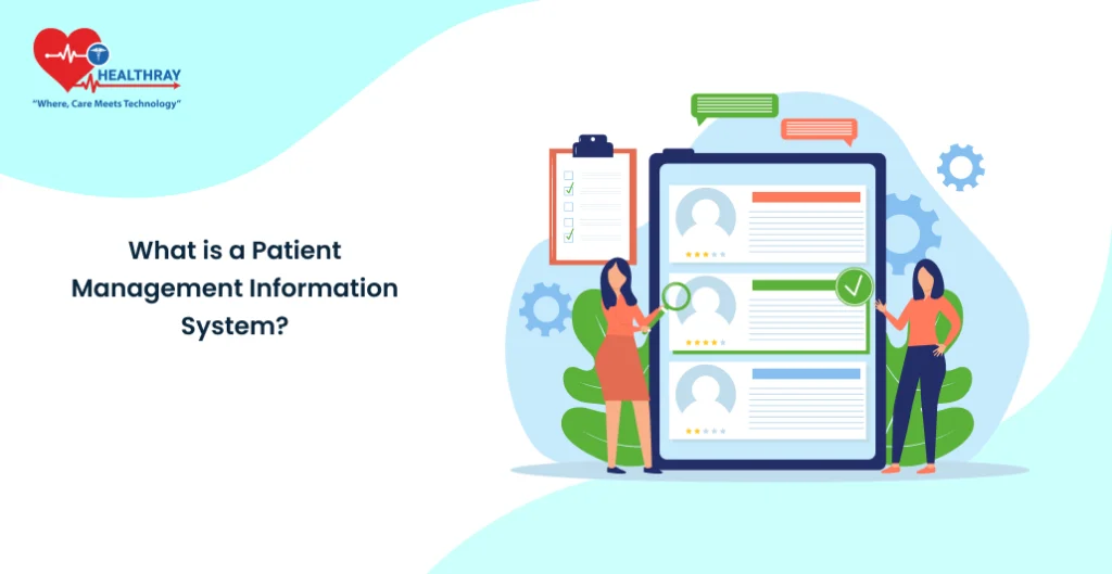 What Is A Patient Management Information System - Healthray