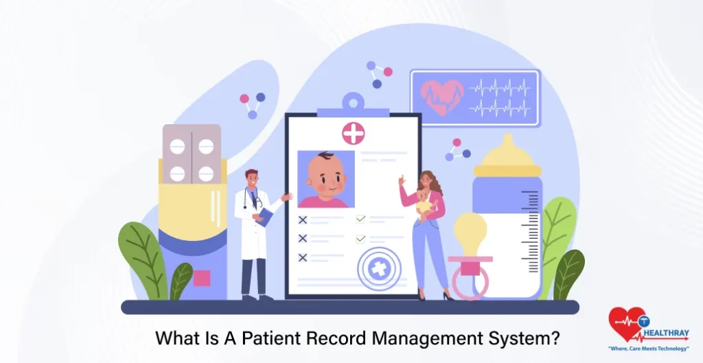 What Is A Patient Record Management System - Healthray