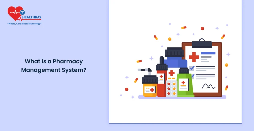 What Is A Pharmacy Management System - Healthray