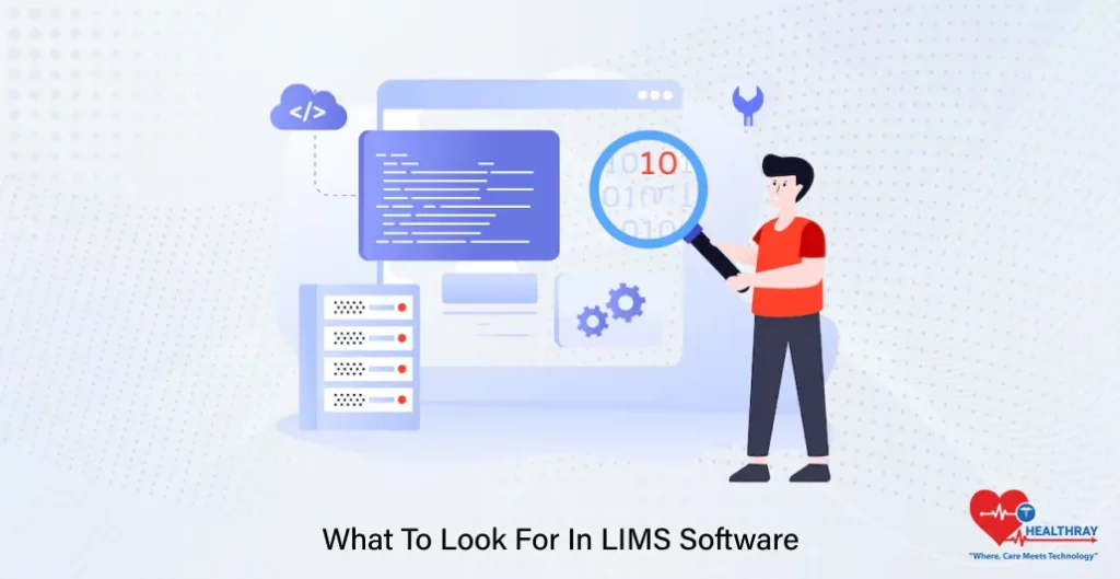 What To Look For In LIMS Software- Healthray