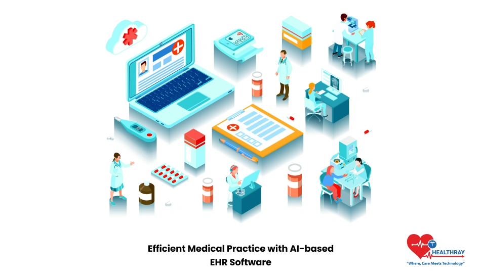 Efficient Medical Practice With AI-based EHR Software - Healthray