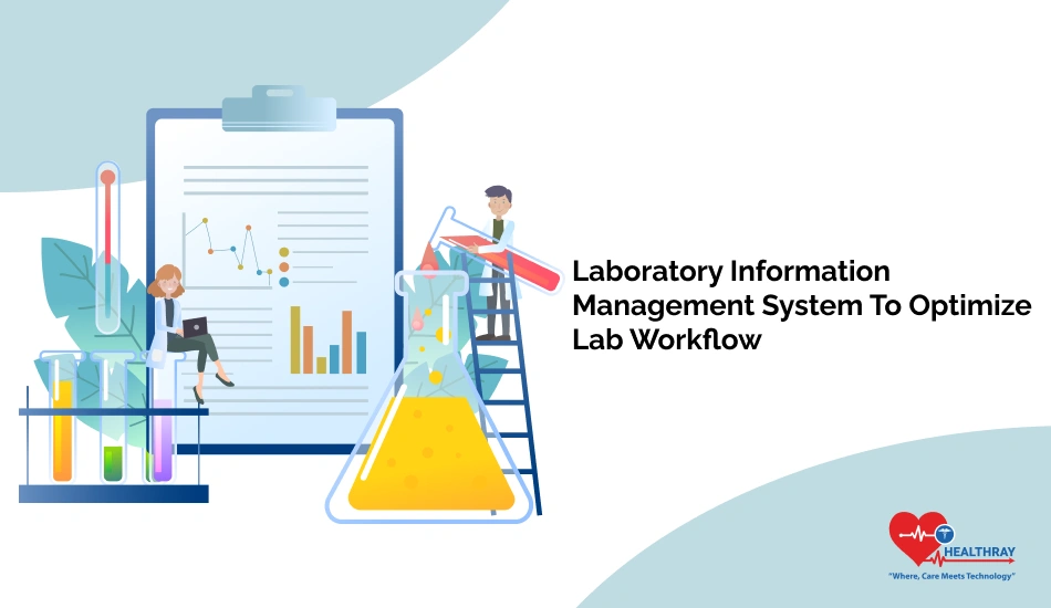 Laboratory Information Management System To Optimize Lab Workflow- Healthray