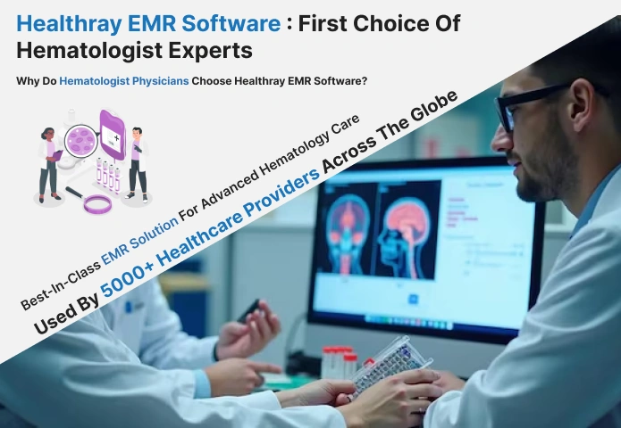 Healthray EMR Software First Choice Of Hematologist Experts