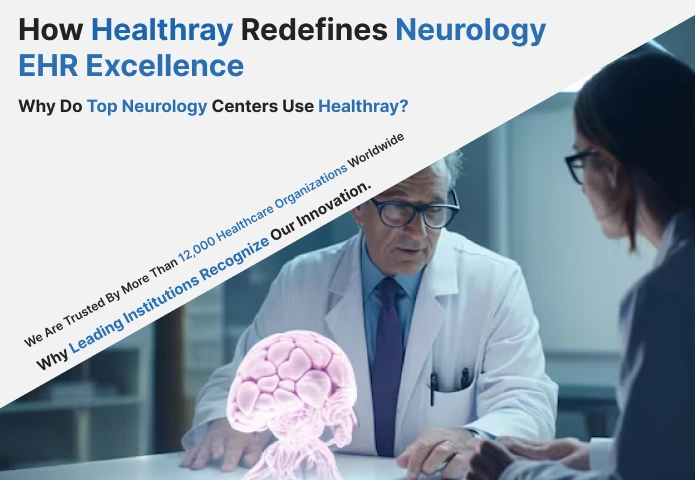 How Healthray Redefines Neurology EHR Excellence