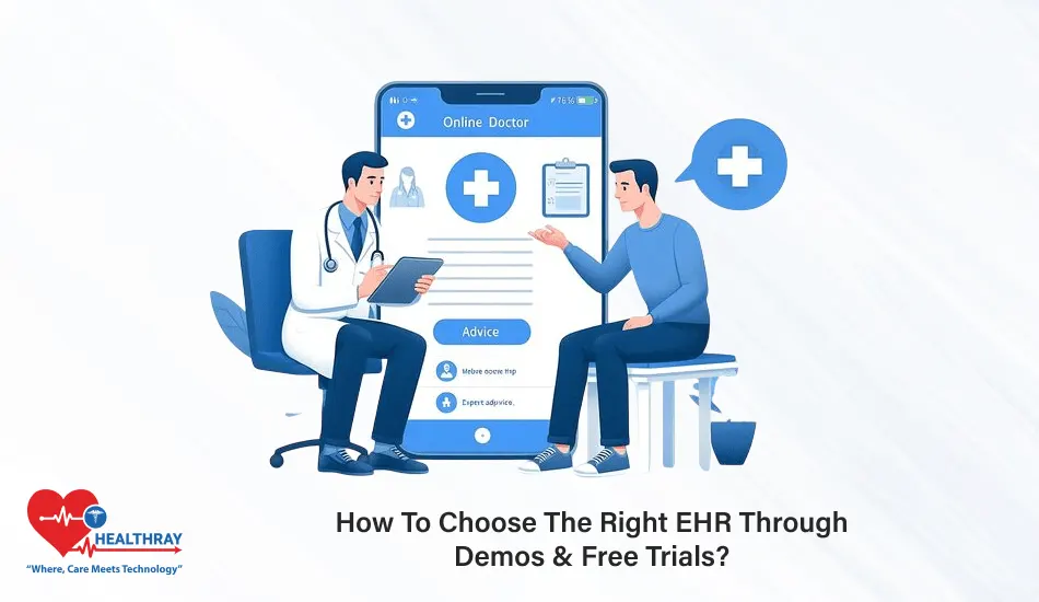 How To Choose The Right EHR Through Demos & Free Trials - Healthray