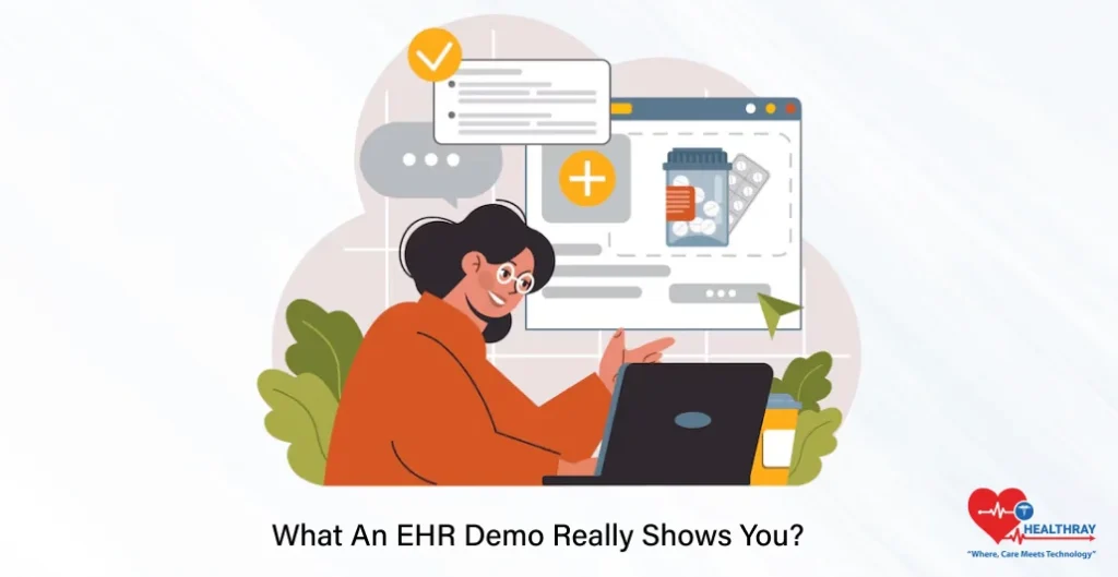 What An EHR Demo Really Shows You - Healthray