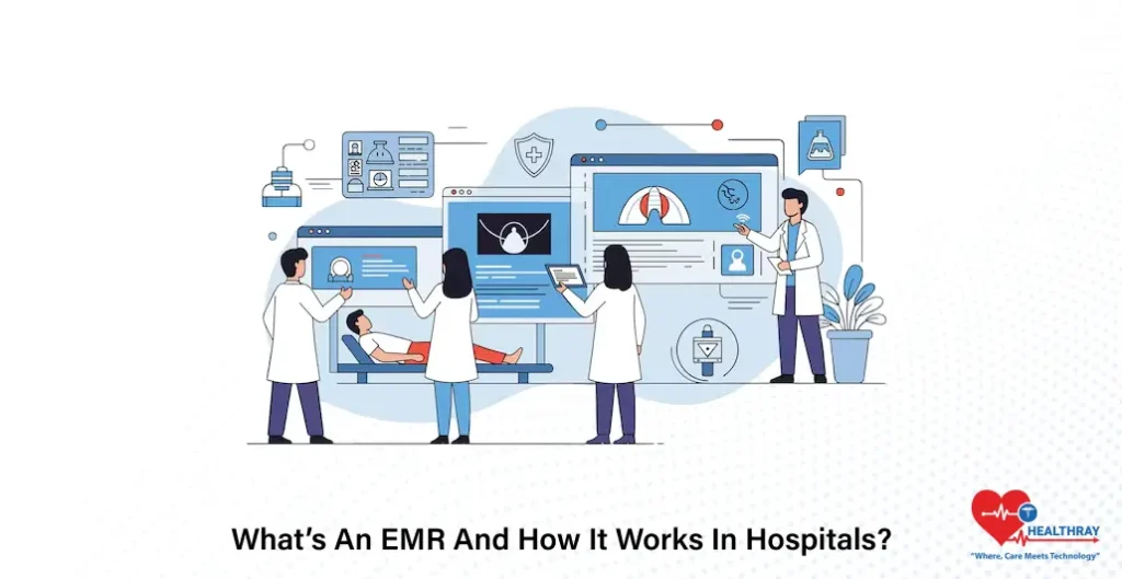 What’s An EMR And How It Works In Hospitals - Healthray