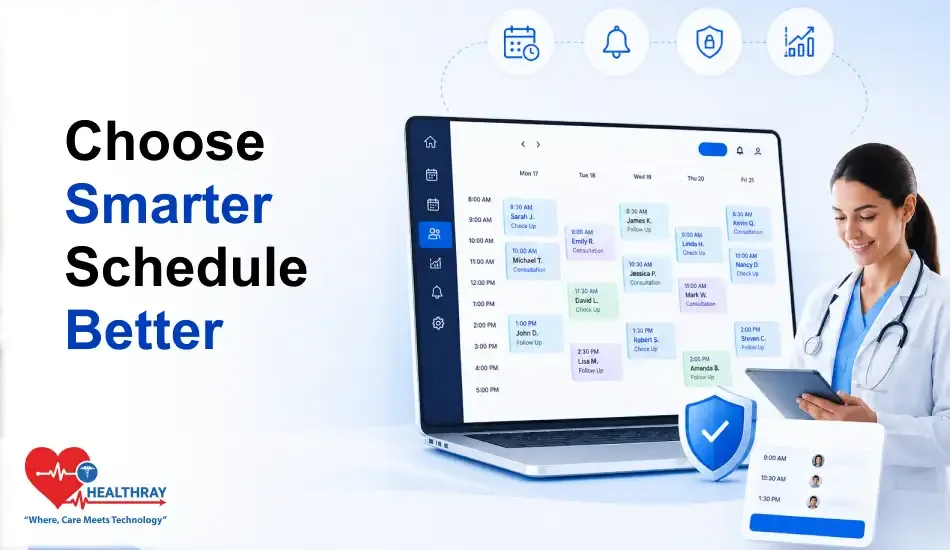 Choose Smarter Schedule Better-Healthray