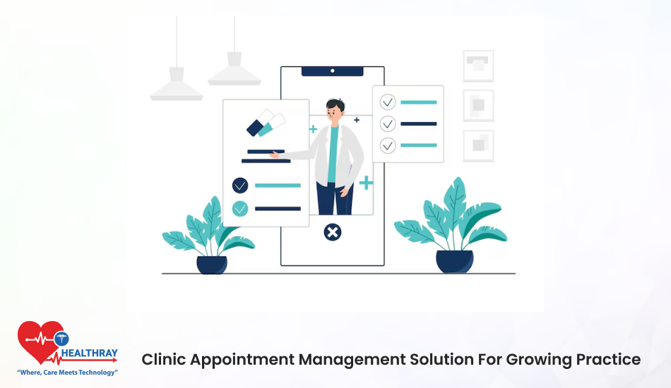 Clinic Appointment Management Solution For Growing Practice- Healthray