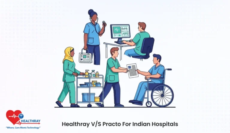 Healthray v/s Practo For Indian Hospitals