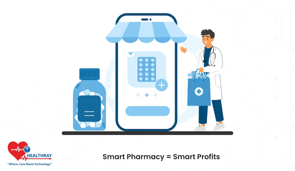 Smart Pharmacy = Smart Profits- Healthray