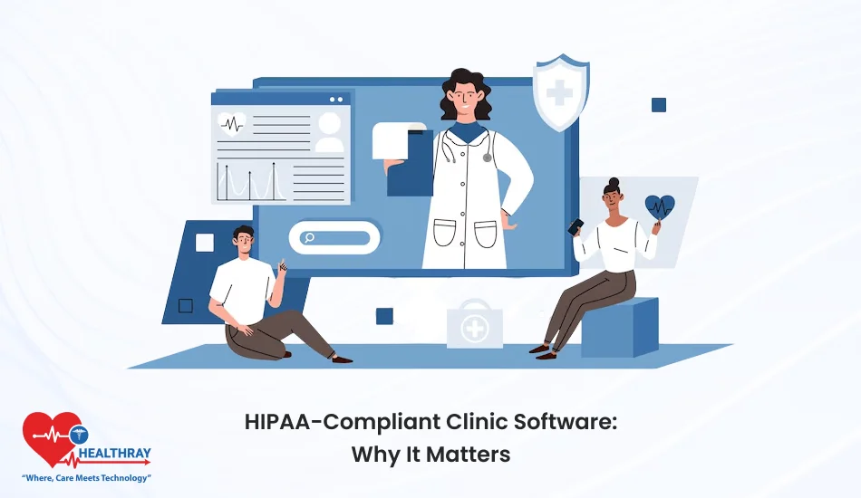 HIPAA-Compliant Clinic Software Why It Matters- Healthray