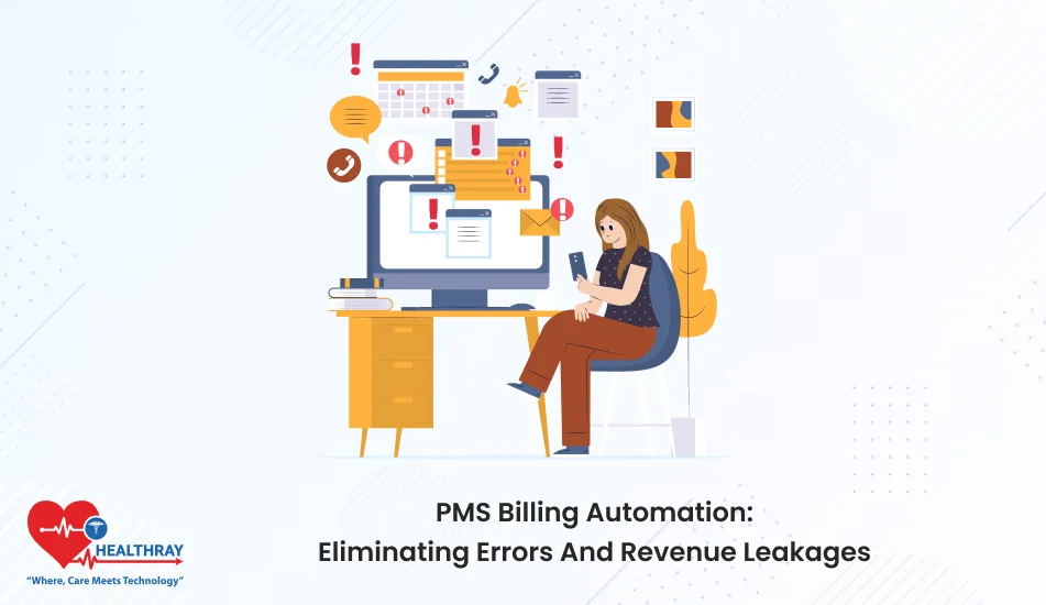 PMS Billing Automation Eliminating Errors And Revenue Leakages - Healthray