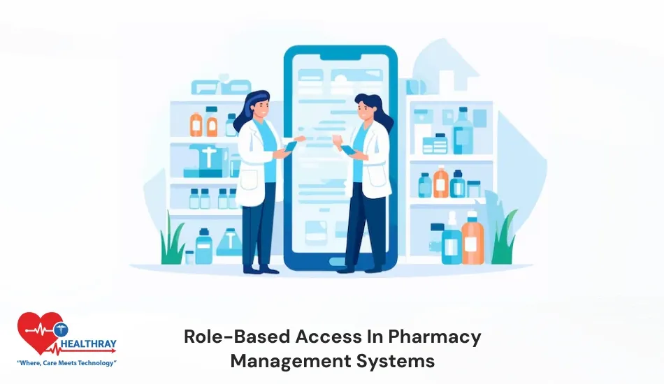 Role-Based Access In Pharmacy Management Systems- Healthray