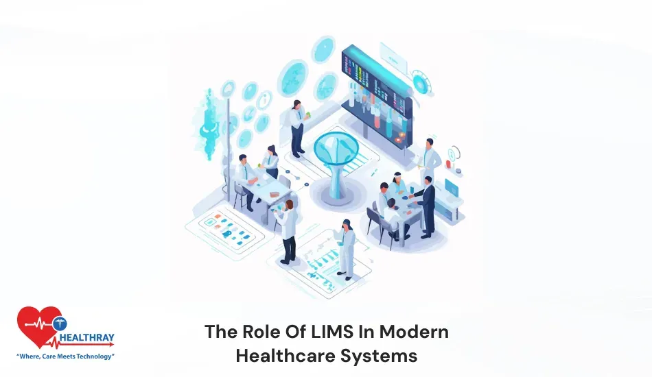 The Role Of LIMS In Modern Healthcare Systems- Healthray