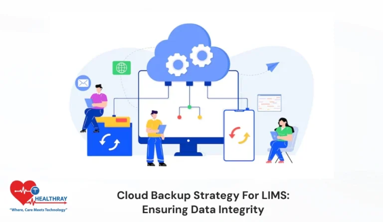 Cloud Backup Strategy for LIMS: Ensuring Data Integrity