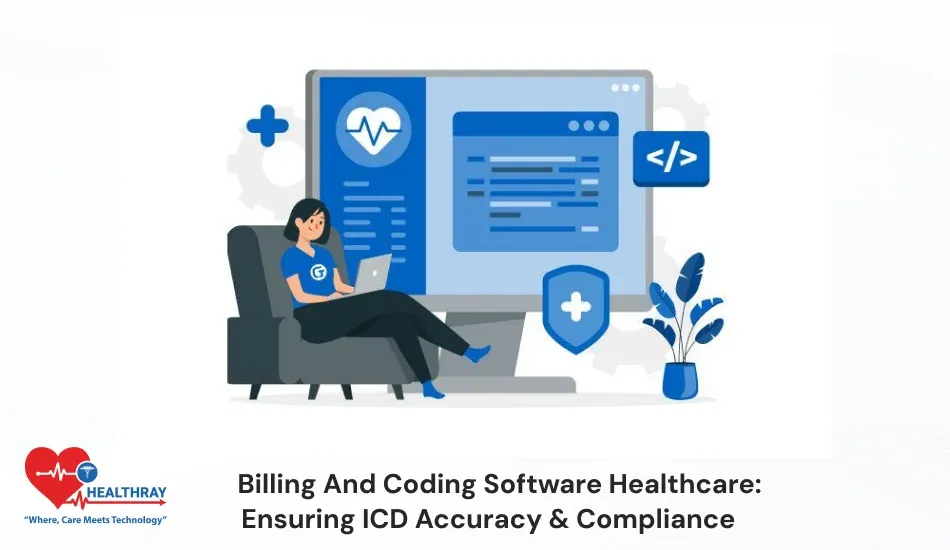 Billing And Coding Software Healthcare Ensuring ICD Accuracy & Compliance -Healthray