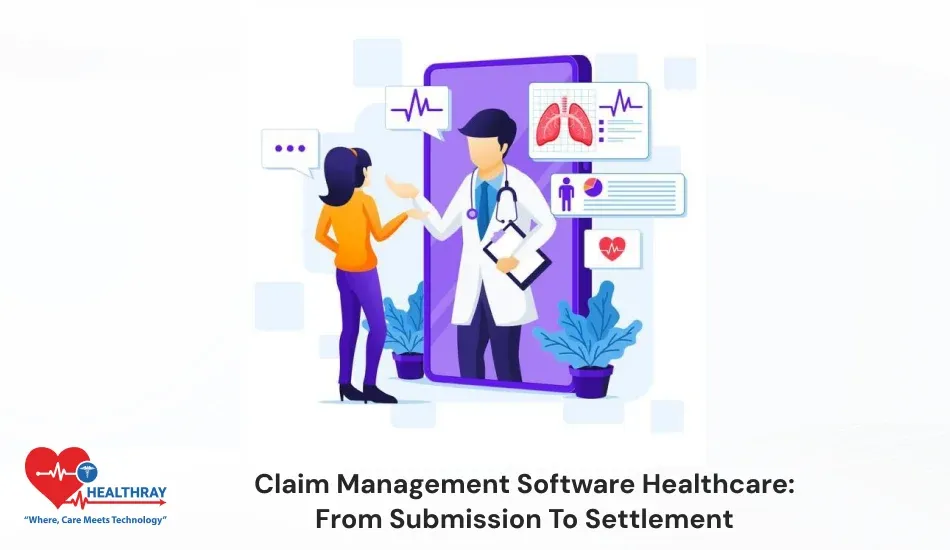 Claim Management Software Healthcare From Submission To Settlement -Healthray
