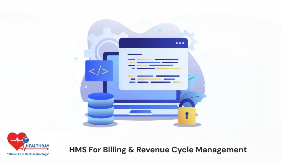 HMS For Billing & Revenue Cycle Management - Healthray