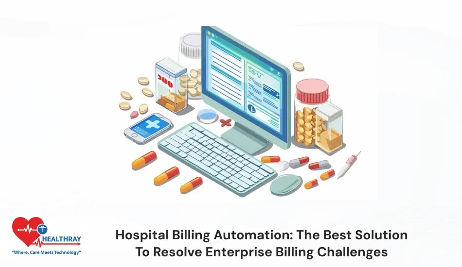 Hospital Billing Automation The Best Solution To Resolve Enterprise Billing Challenges-Healthray