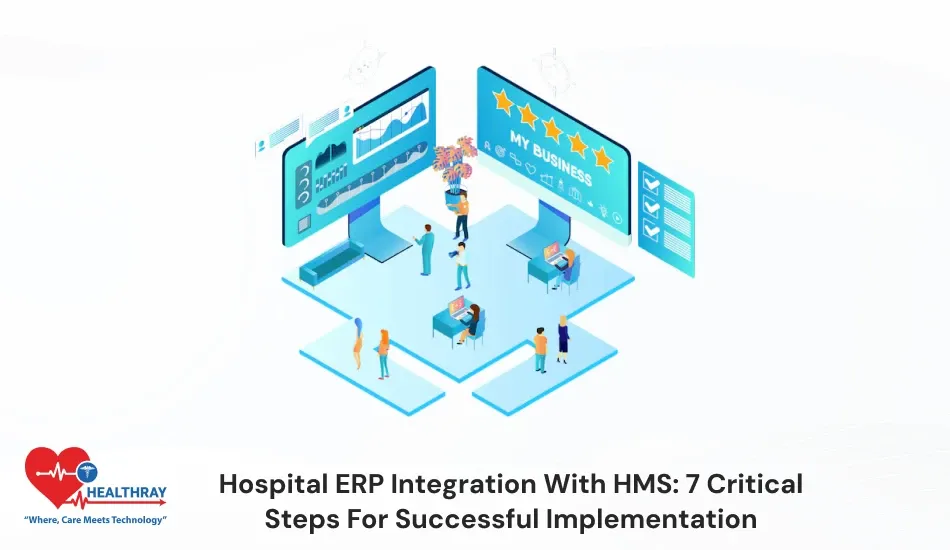 Hospital ERP Integration With HMS 7 Critical Steps For Successful Implementation-Healthray