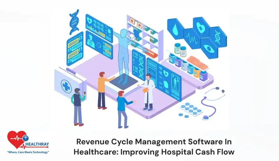 Revenue Cycle Management Software In Healthcare Improving Hospital Cash Flow -Healthray