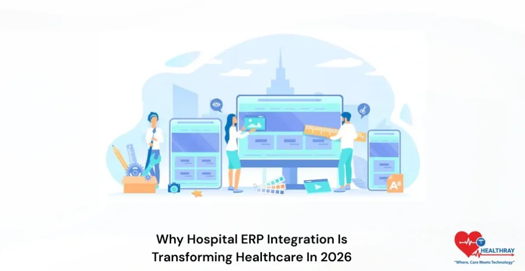 Why Hospital ERP Integration Is Transforming Healthcare In 2026-Healthray