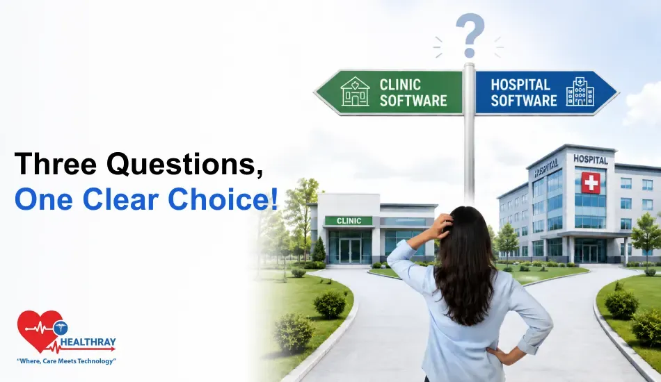 Clinic software vs hospital software decision guide showing a healthcare provider choosing between clinic and hospital systems.